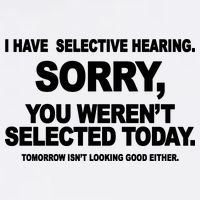 I Have Selective Hearing You Werent Selected Today Funny Garment-Dyed Sweatshirt