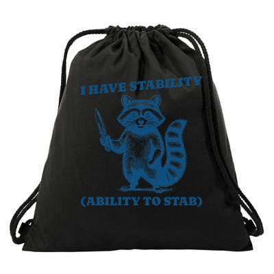 I Have Stability Ability To Stab Drawstring Bag