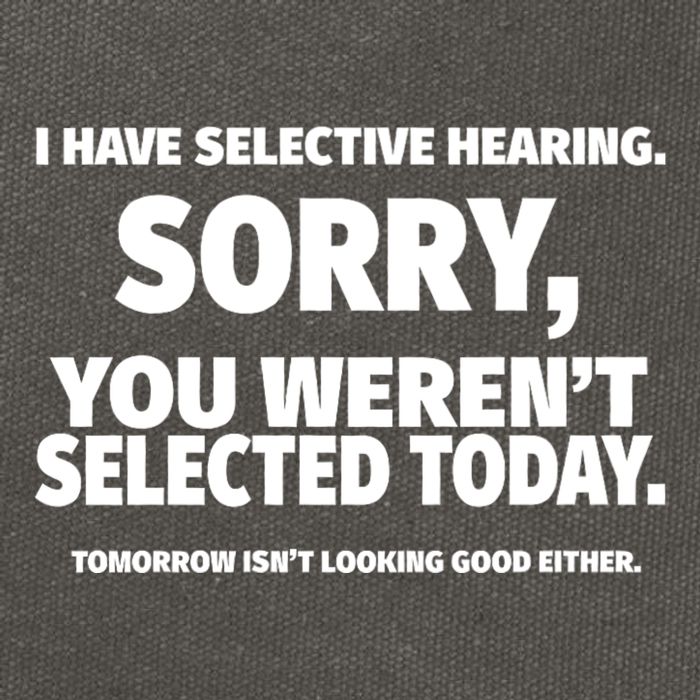 I Have Selective Hearing You WerenT Selected Cotton Canvas Backpack