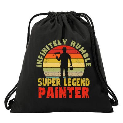 Infinitely Humble Super Legend Painter for handy and pros Drawstring Bag