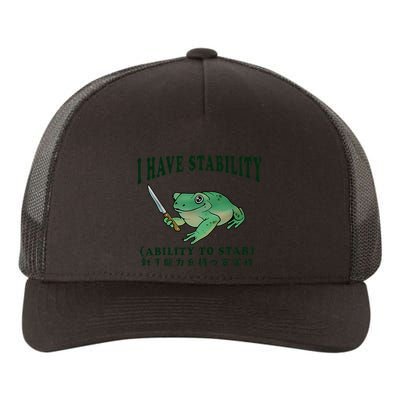 I Have Stability Ability To Stab Funny Frog Yupoong Adult 5-Panel Trucker Hat