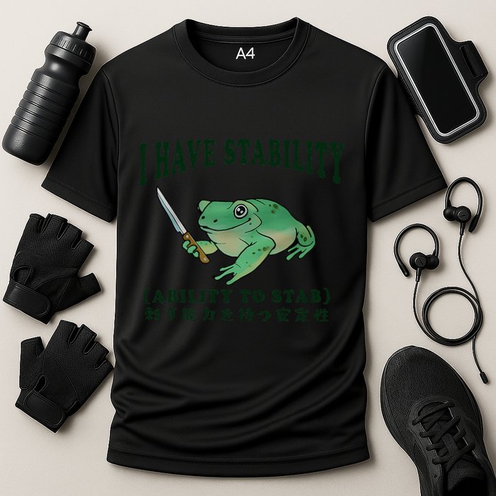 I Have Stability Ability To Stab Funny Frog Cooling Performance Crew T-Shirt