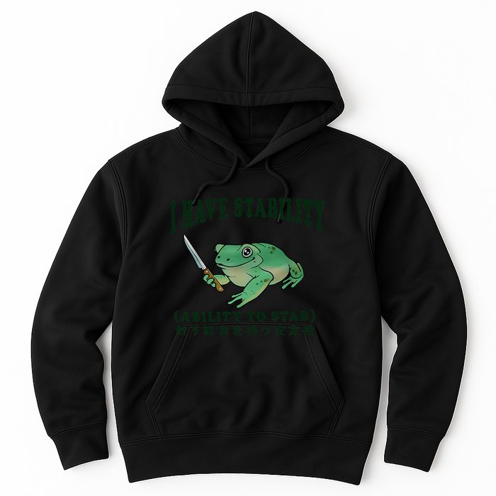 I Have Stability Ability To Stab Funny Frog Hoodie