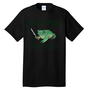 I Have Stability Ability To Stab Funny Frog Tall T-Shirt