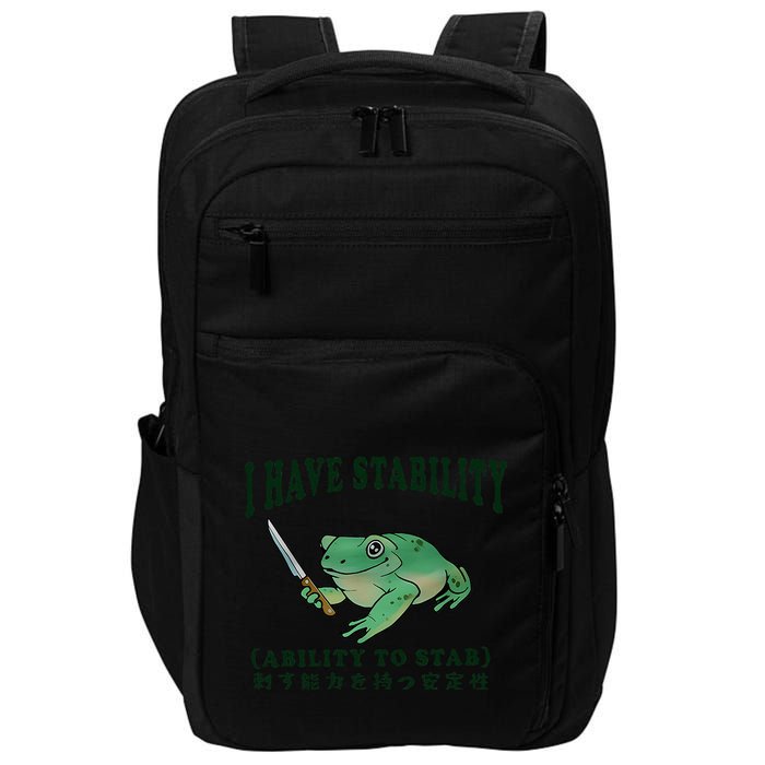 I Have Stability Ability To Stab Funny Frog Impact Tech Backpack
