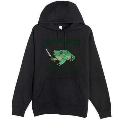 I Have Stability Ability To Stab Funny Frog Premium Pullover Hoodie