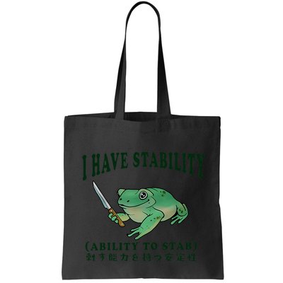 I Have Stability Ability To Stab Funny Frog Bag