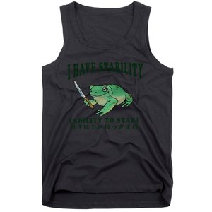 I Have Stability Ability To Stab Funny Frog Tank Top