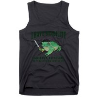 I Have Stability Ability To Stab Funny Frog Tank Top