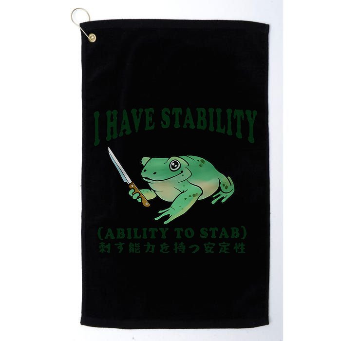 I Have Stability Ability To Stab Funny Frog Golf Towel