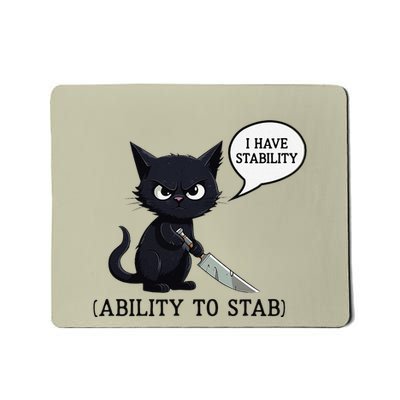 I Have Stability Ability To Stab Funny Black Cat Lover Mousepad