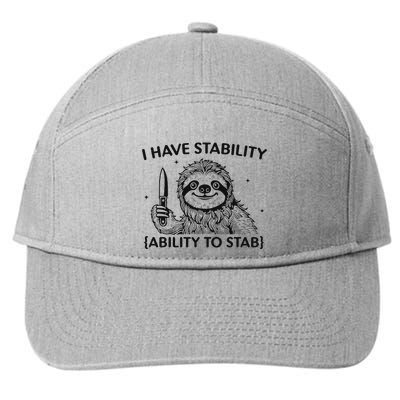 I Have Stability Ability To Stab Funny Sloth Lover 7-Panel Snapback Hat