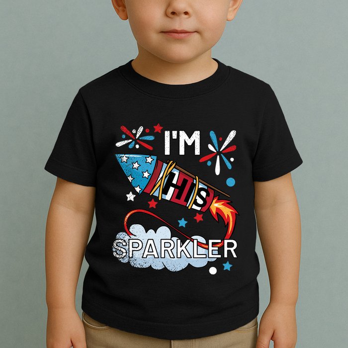 I'm His Sparkler July 4th His And Hers Matching Couples Cute Toddler T-Shirt