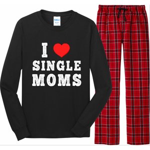 I Heart Single Moms Funny I Love Single Mommy Long Sleeve Pajama Set