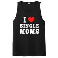 I Heart Single Moms Funny I Love Single Mommy PosiCharge Competitor Tank