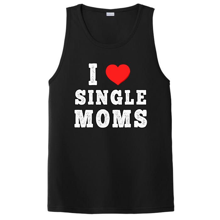 I Heart Single Moms Funny I Love Single Mommy PosiCharge Competitor Tank