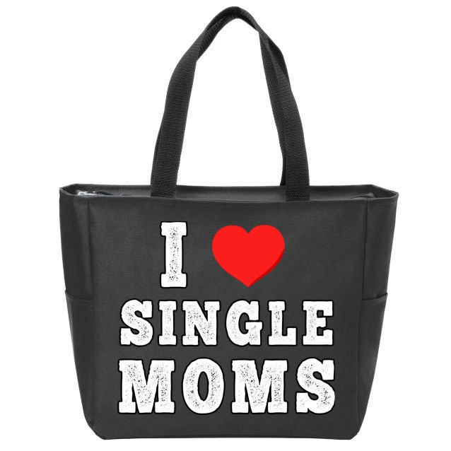 I Heart Single Moms Funny I Love Single Mommy Zip Tote Bag