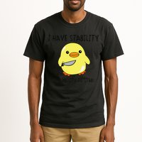 I Have Stability Ability To Stab Funny Meme Sayings Tall T-Shirt