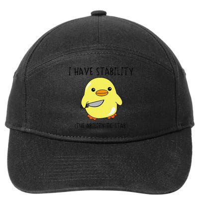 I Have Stability Ability To Stab Funny Meme Sayings 7-Panel Snapback Hat