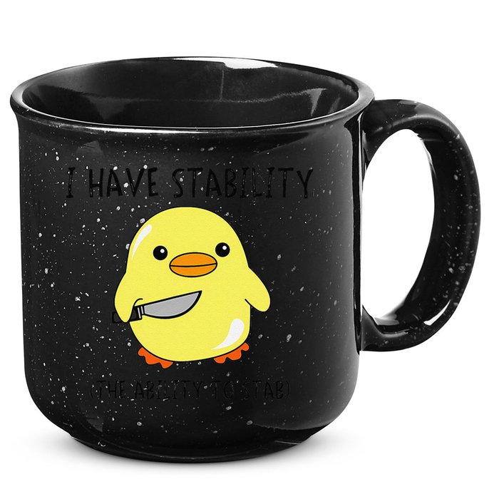 I Have Stability Ability To Stab Funny Meme Sayings 15oz Campfire Ceramic Mug