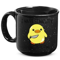 I Have Stability Ability To Stab Funny Meme Sayings 15oz Campfire Ceramic Mug