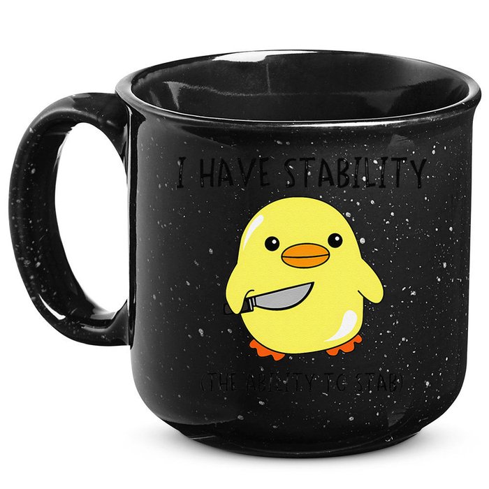 I Have Stability Ability To Stab Funny Meme Sayings 15oz Campfire Ceramic Mug