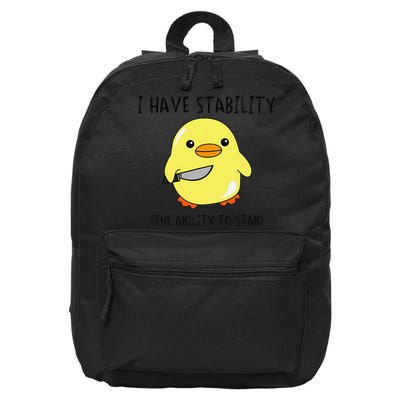 I Have Stability Ability To Stab Funny Meme Sayings 16 in Basic Backpack
