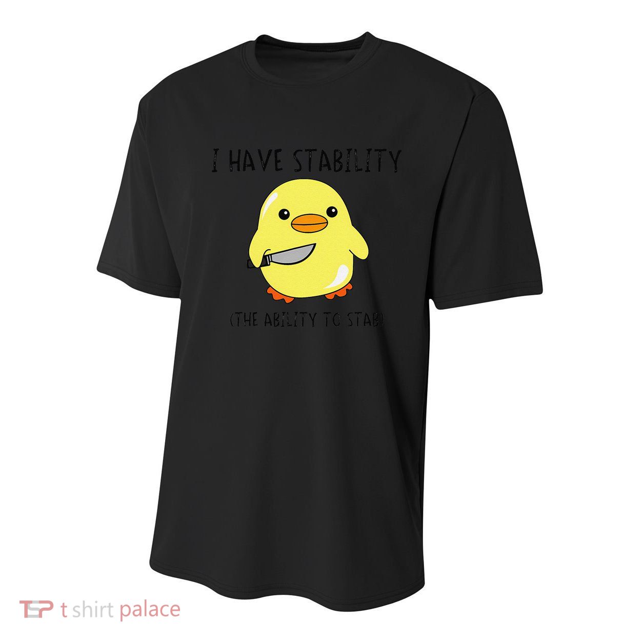 I Have Stability Ability To Stab Funny Meme Sayings Youth Performance Sprint T-Shirt