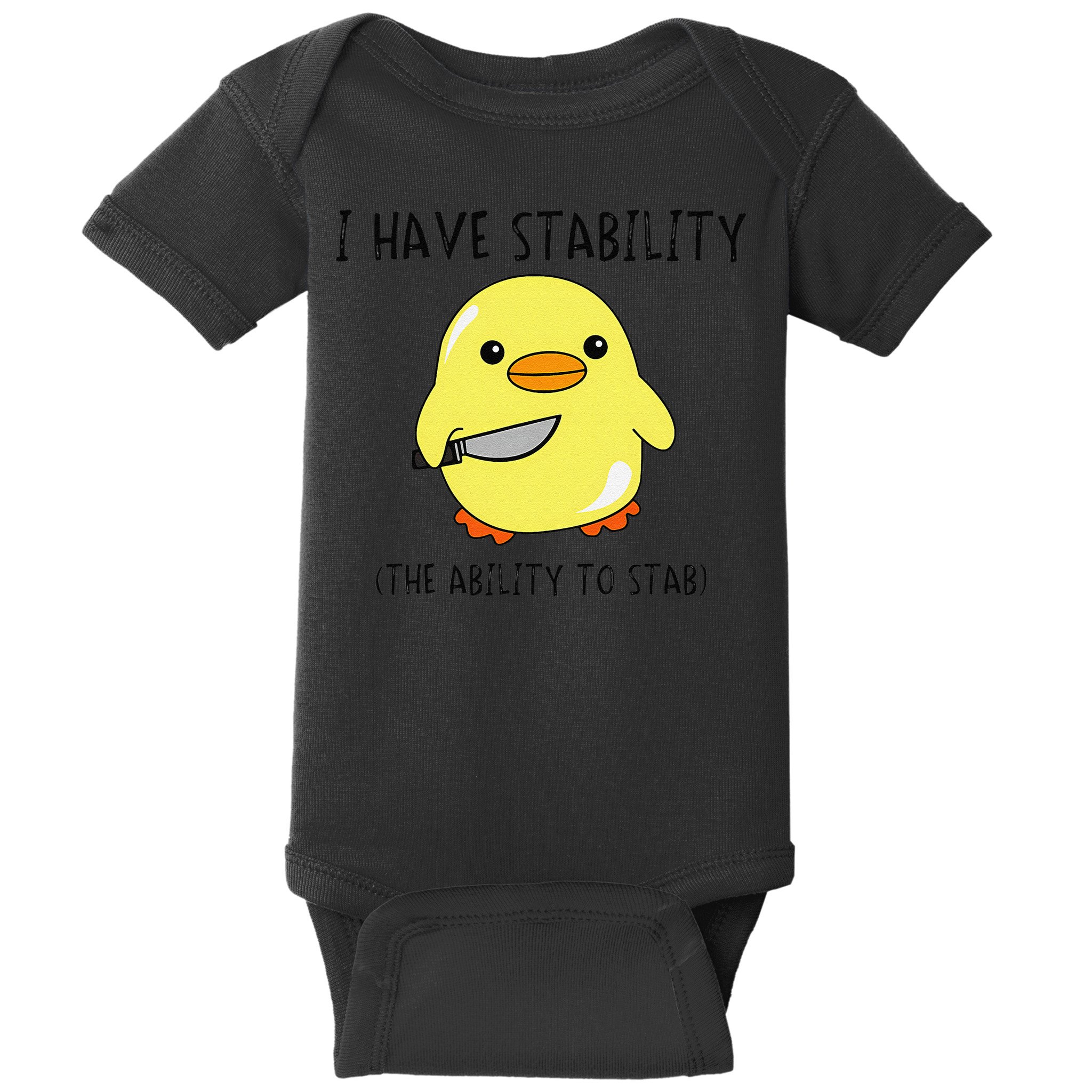 I Have Stability Ability To Stab Funny Meme Sayings Baby Bodysuit