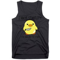 I Have Stability Ability To Stab Funny Meme Sayings Tank Top