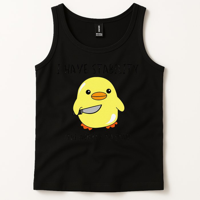 I Have Stability Ability To Stab Funny Meme Sayings Tank Top