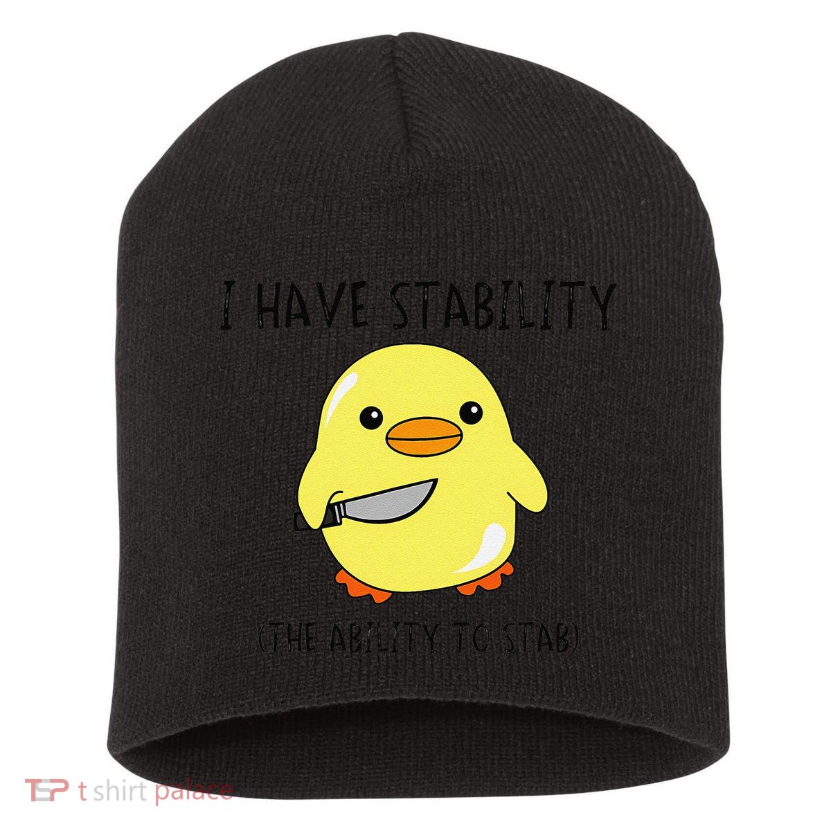 I Have Stability Ability To Stab Funny Meme Sayings Short Acrylic Beanie