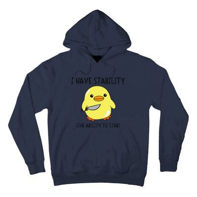 I Have Stability Ability To Stab Funny Meme Sayings Tall Hoodie