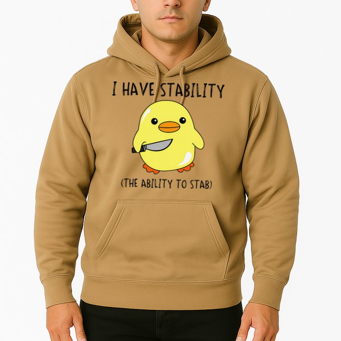 I Have Stability Ability To Stab Funny Meme Sayings Hoodie