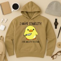 I Have Stability Ability To Stab Funny Meme Sayings Hoodie