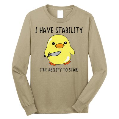 I Have Stability Ability To Stab Funny Meme Sayings Long Sleeve Shirt