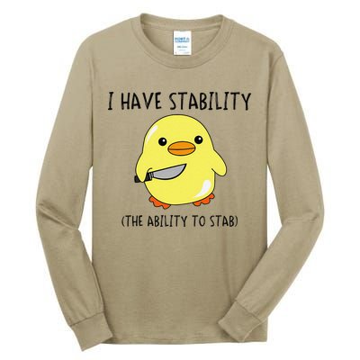 I Have Stability Ability To Stab Funny Meme Sayings Tall Long Sleeve T-Shirt