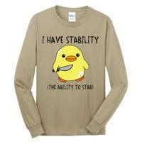 I Have Stability Ability To Stab Funny Meme Sayings Tall Long Sleeve T-Shirt