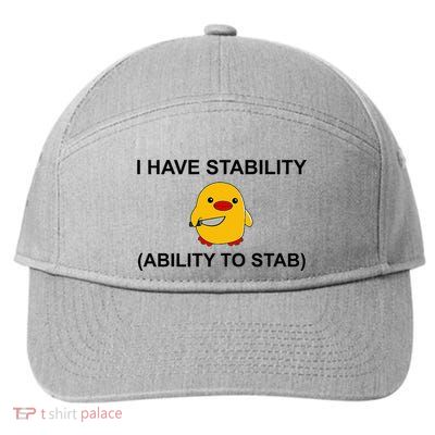 I Have Stability Ability To Stab Funny Cute Duck Funny 7-Panel Snapback Hat