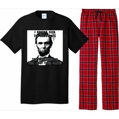 I Havent Seen Democrats Abe Lincoln 4th Of July Pajama Set