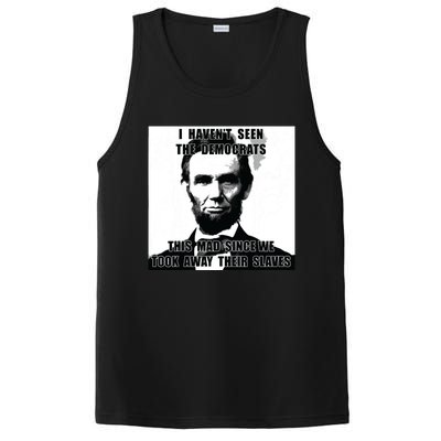 I Havent Seen Democrats Abe Lincoln 4th Of July PosiCharge Competitor Tank