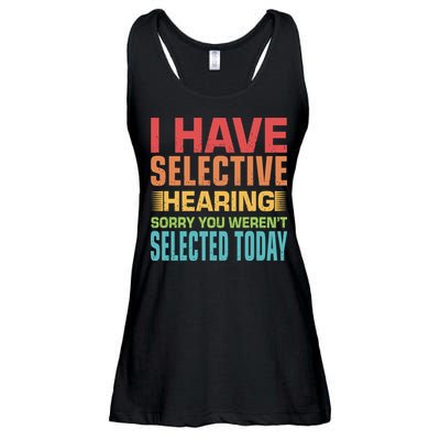 I Have Selective Hearing Sorry You Werent Selected Today Ladies Essential Flowy Tank