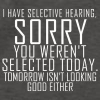 I Have Selective Hearing You Werent Selected Short Sleeve Vector Backpack