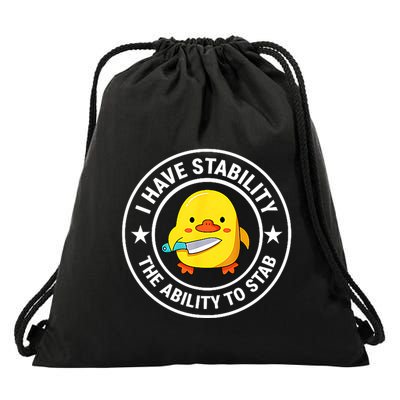 I Have Stability Ability To Stab Funny Sarcastic Humor Drawstring Bag