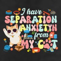 I Have Separation Anxiety From My Cat Pet Lover Cool Comfort Performance Bucket Hat