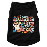 I Have Separation Anxiety From My Cat Pet Lover Doggie Tank