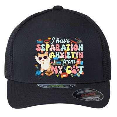 I Have Separation Anxiety From My Cat Pet Lover Flexfit Unipanel Trucker Cap
