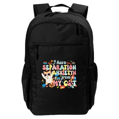I Have Separation Anxiety From My Cat Pet Lover Backpack