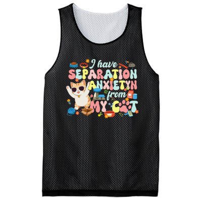 I Have Separation Anxiety From My Cat Pet Lover Mesh Reversible Basketball Jersey Tank