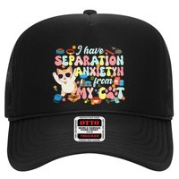 I Have Separation Anxiety From My Cat Pet Lover Hat